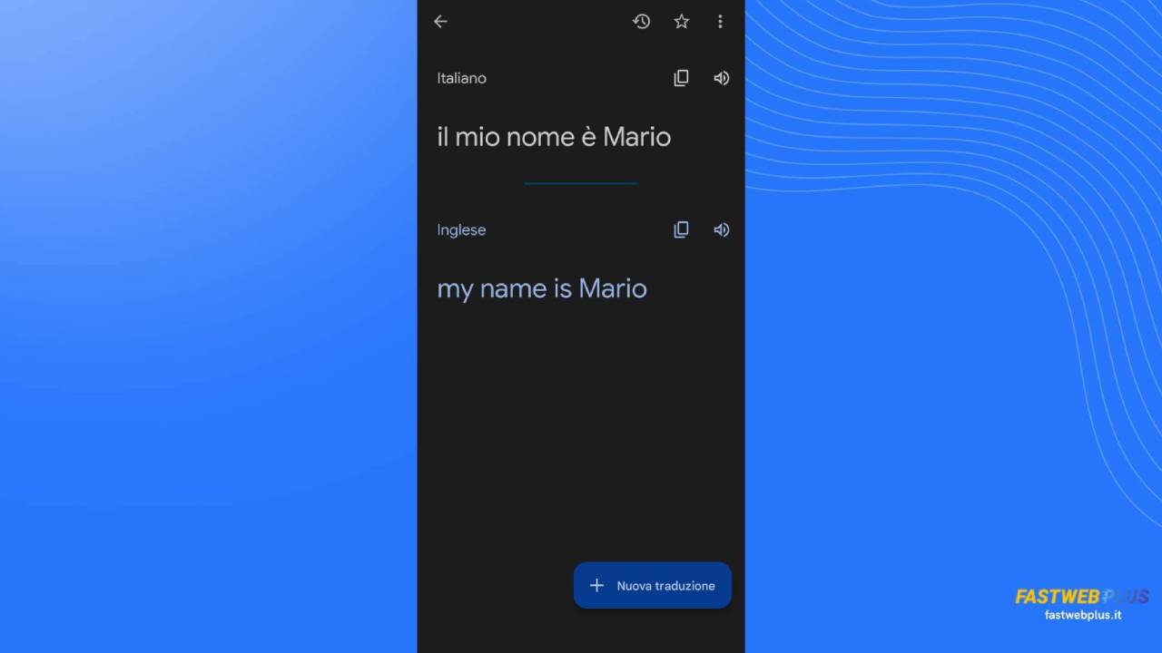 Google Traduttore, come funziona e come si usa FASTWEBPLUS